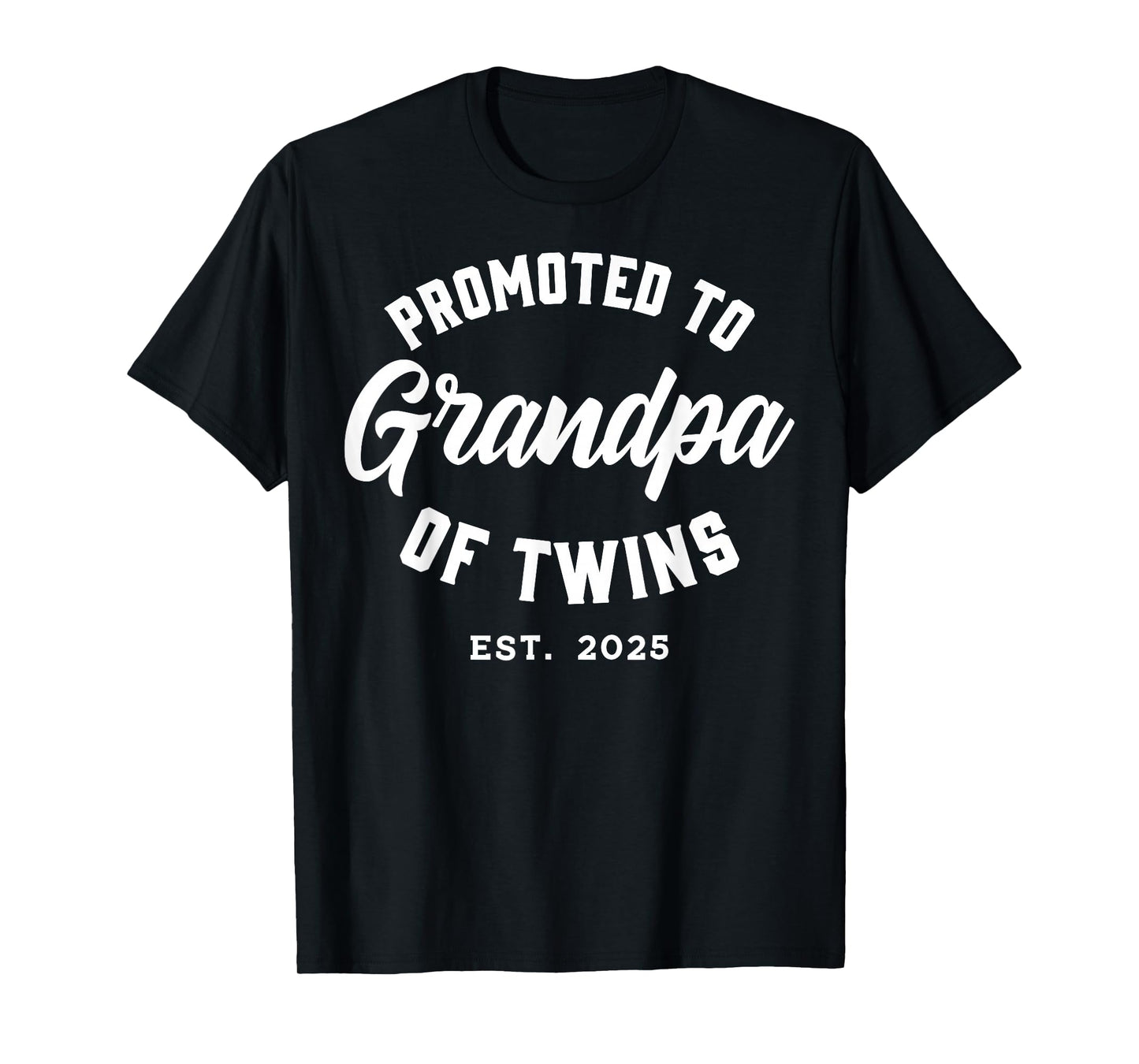 Twins Baby Announcement Family Gifts & Apparel Promoted to Grandma of Twins 2025 Black Classic Fit Crew Neck Short Sleeve T-Shirt for Women Grandmothers Size Small