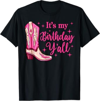It's My Birthday Y'all Western Country Birthday Cowgirl T-Shirt