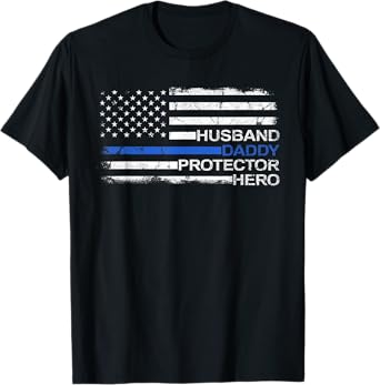 Husband Daddy Protector Hero Police Officer Father Dad T-Shirt
