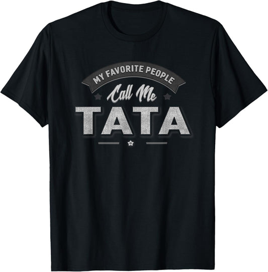Tata Grandpa My Favorite People Call Me Tata Father's Day T-Shirt