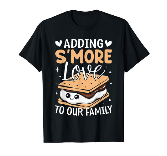 Adding S'more Love to Our Family Marshmallow Smore Lovers T-Shirt