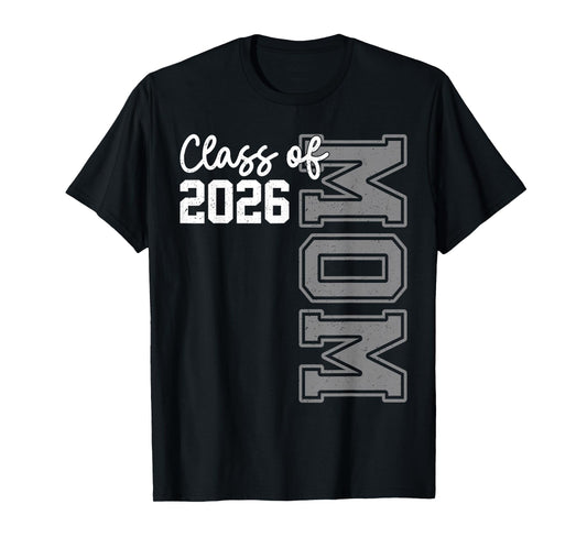 Senior Mom 26 Class Of 2026 Graduation For Women Mother T-Shirt