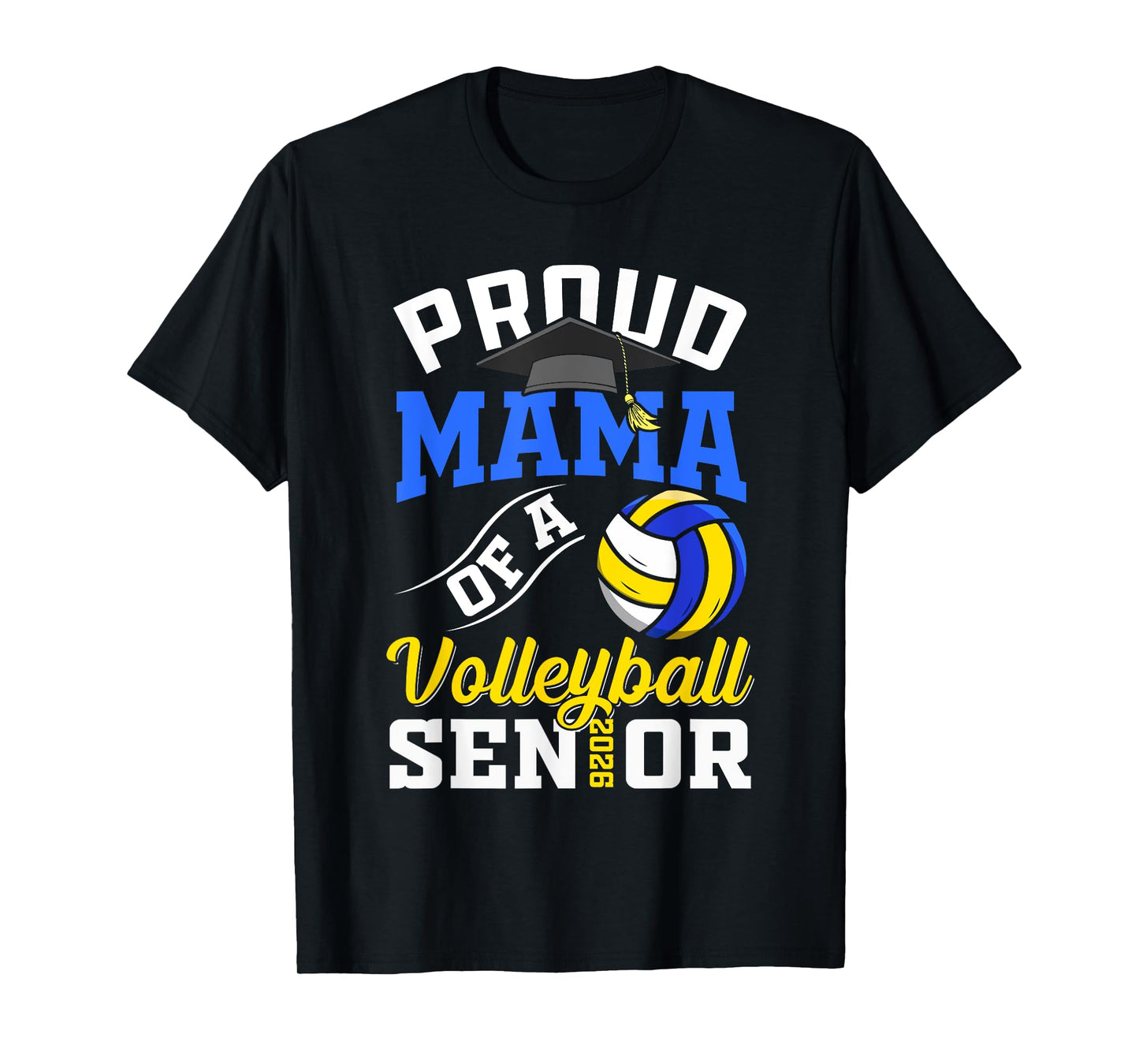 Proud Mama of a Volleyball Senior class of 2026 graduate T-Shirt