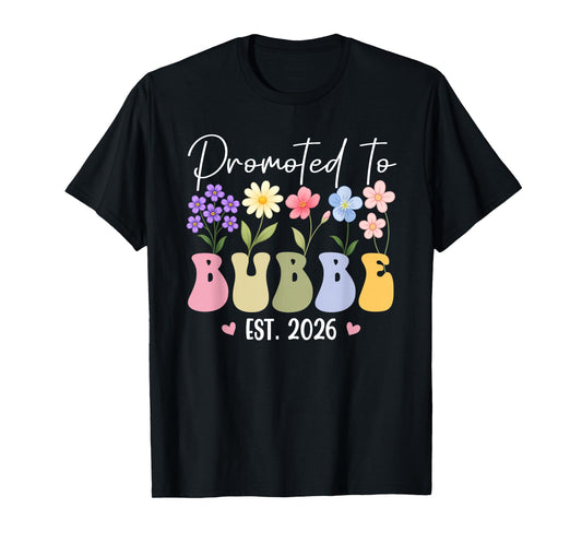 Promoted to Bubbe est 2026 Women New Bubbe Floral Design T-Shirt