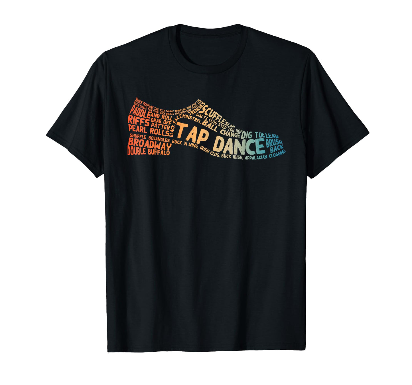 Tap Dancer Art For Men Women Dance Teacher Tap Dancing T-Shirt