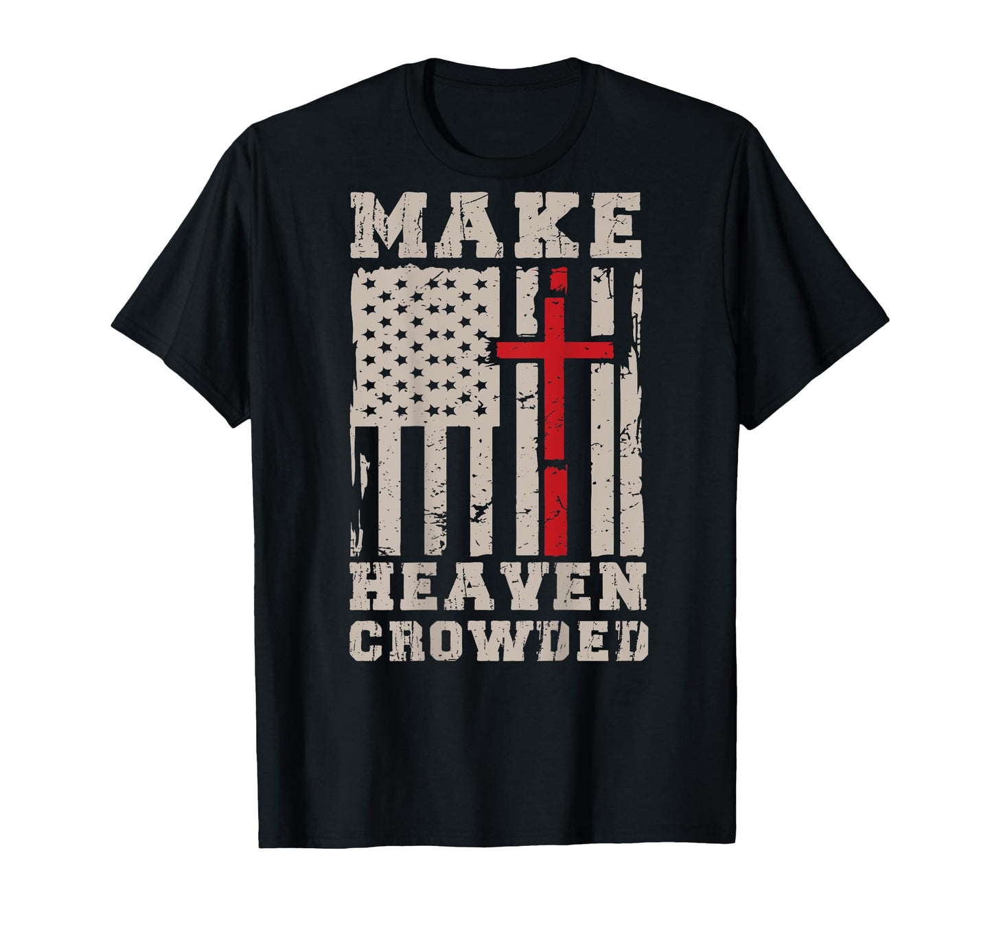 Men's Make Heaven Crowded Christian God On Back Graphic Tee T-Shirt