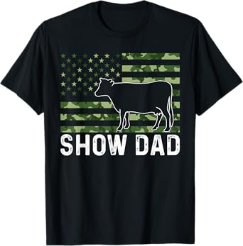 Livestock Show Steer Show Dad T-Shirt