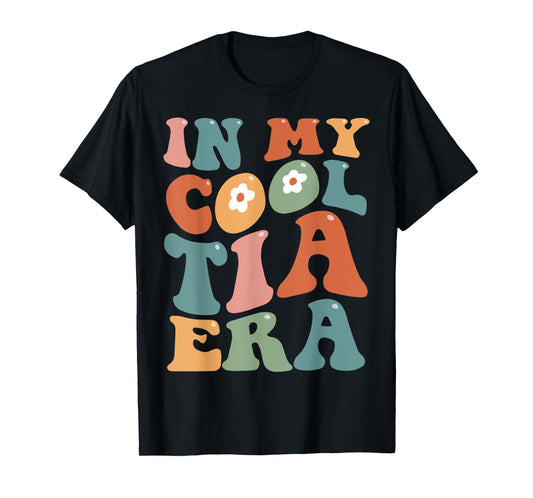 Groovy Retro In My Cool Tia Era Funny Auntie Mothers Day T-Shirt