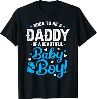 Soon To Be A Daddy Of A Baby Boy New Dad Expecting Father T-Shirt