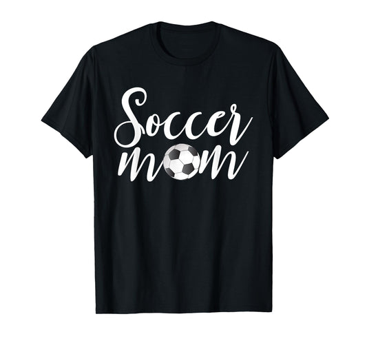 Soccer Mom Shirt Funny Soccer Season Mother's Day Soccer T-Shirt