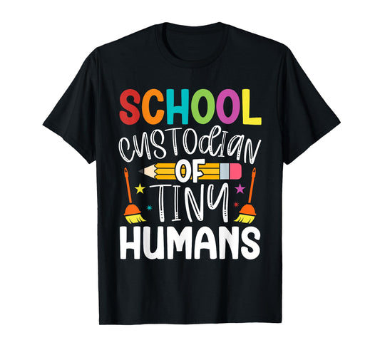 School Custodian Of Tiny Humans Back To School Janitor T-Shirt