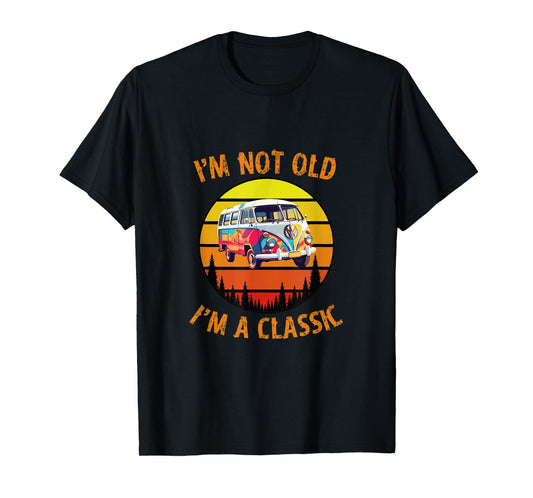 I'm Not Old I'm A Classic Car Retro Vintage Funny Car Van T-Shirt