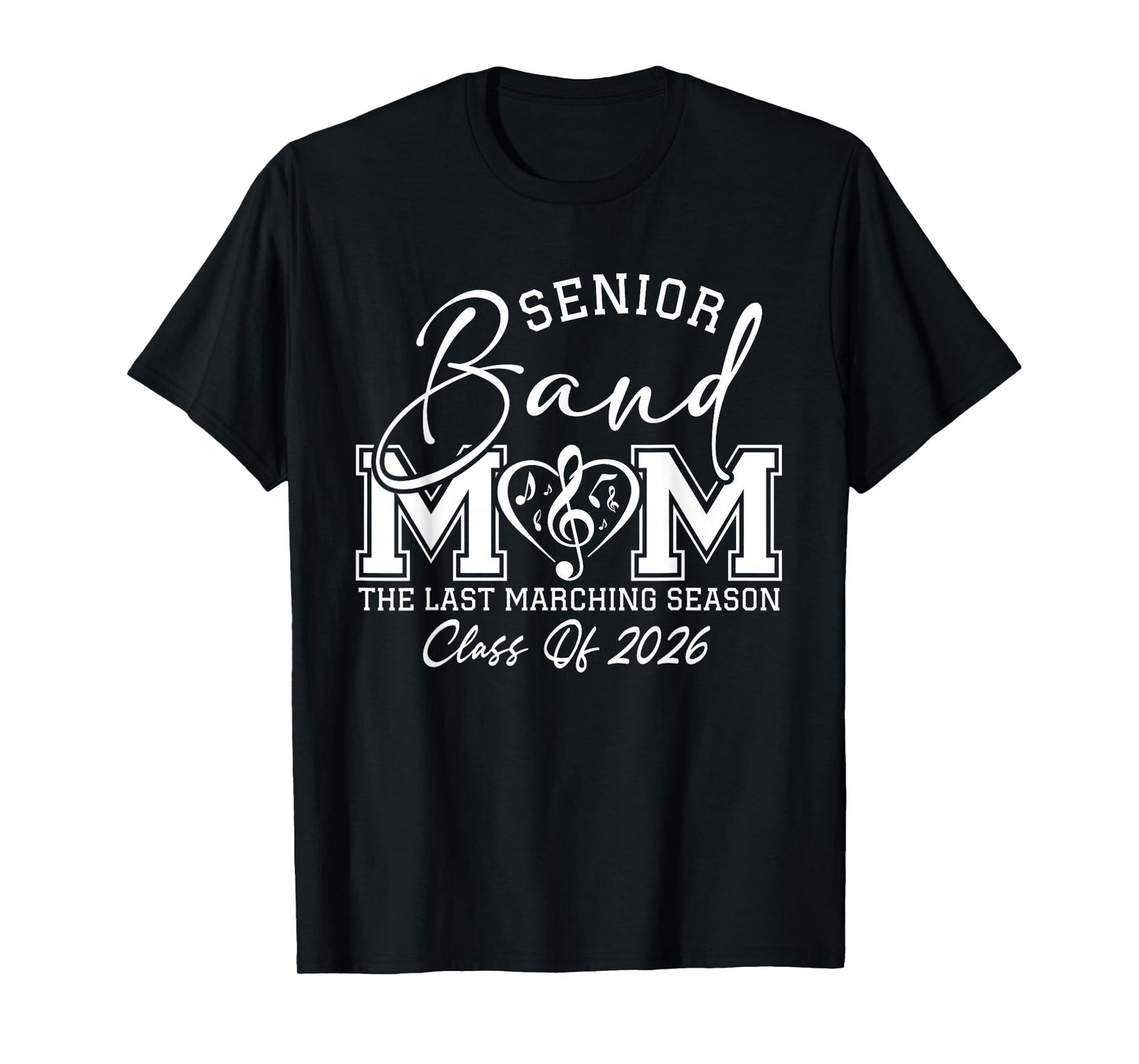 Senior Band Mom 2026 /Last Marching Season T-Shirt