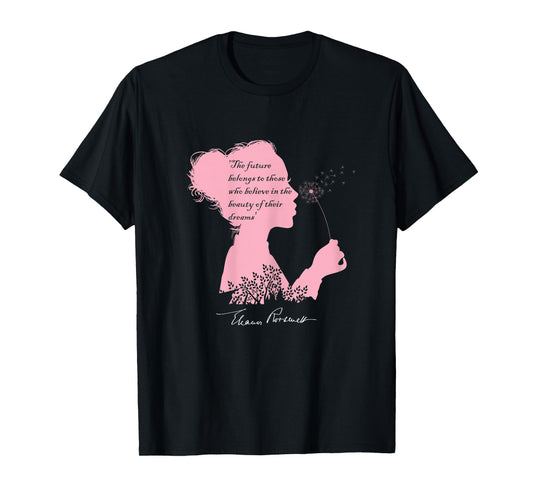 Eleanor Roosevelt s Inspirational Quote with a Signature T-Shirt