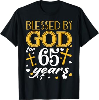 Vintage Blessed By God For 65 Years Happy 65th Birthday T-Shirt