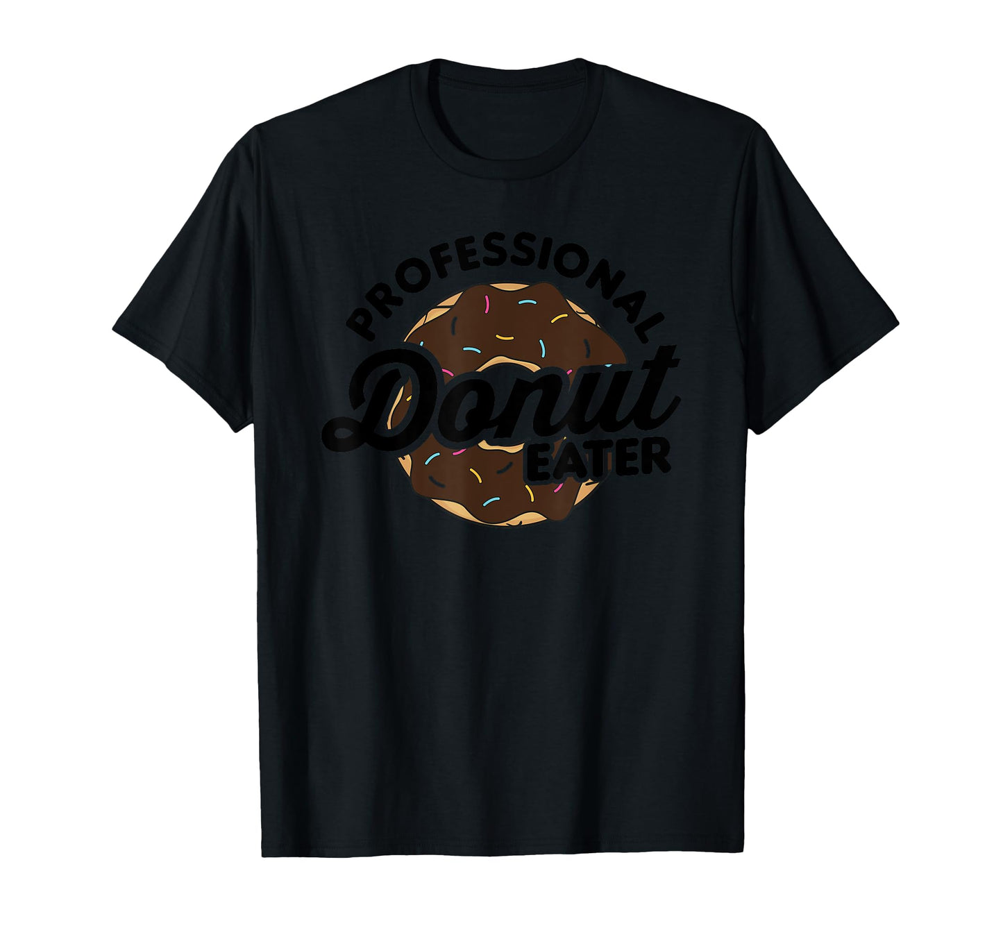 Funny Donut Shirt - Professional Donut Eater T-Shirt