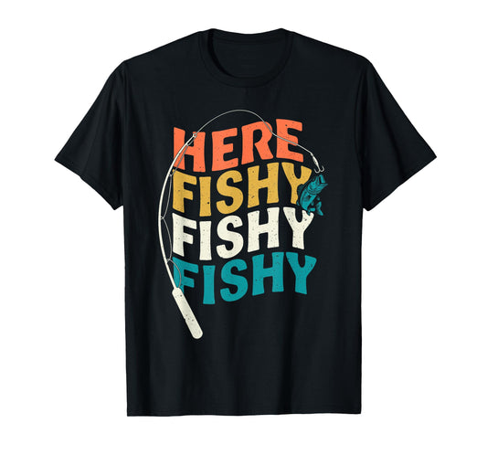 Fishing Funny Saying Vintage Graphic Here Fishy Fisherman T-Shirt