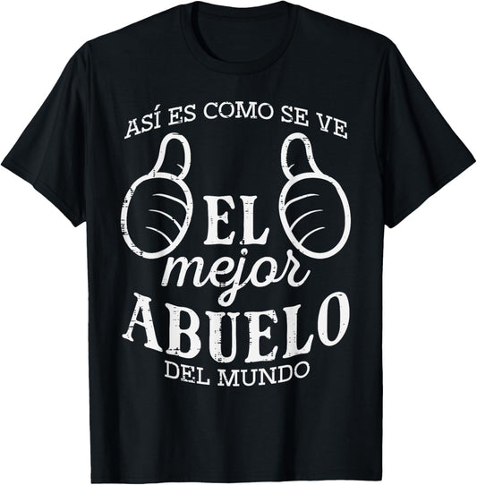 Fathers Day El Mejor Abuelo Del Mundo Spanish Grandpa Papa T-Shirt