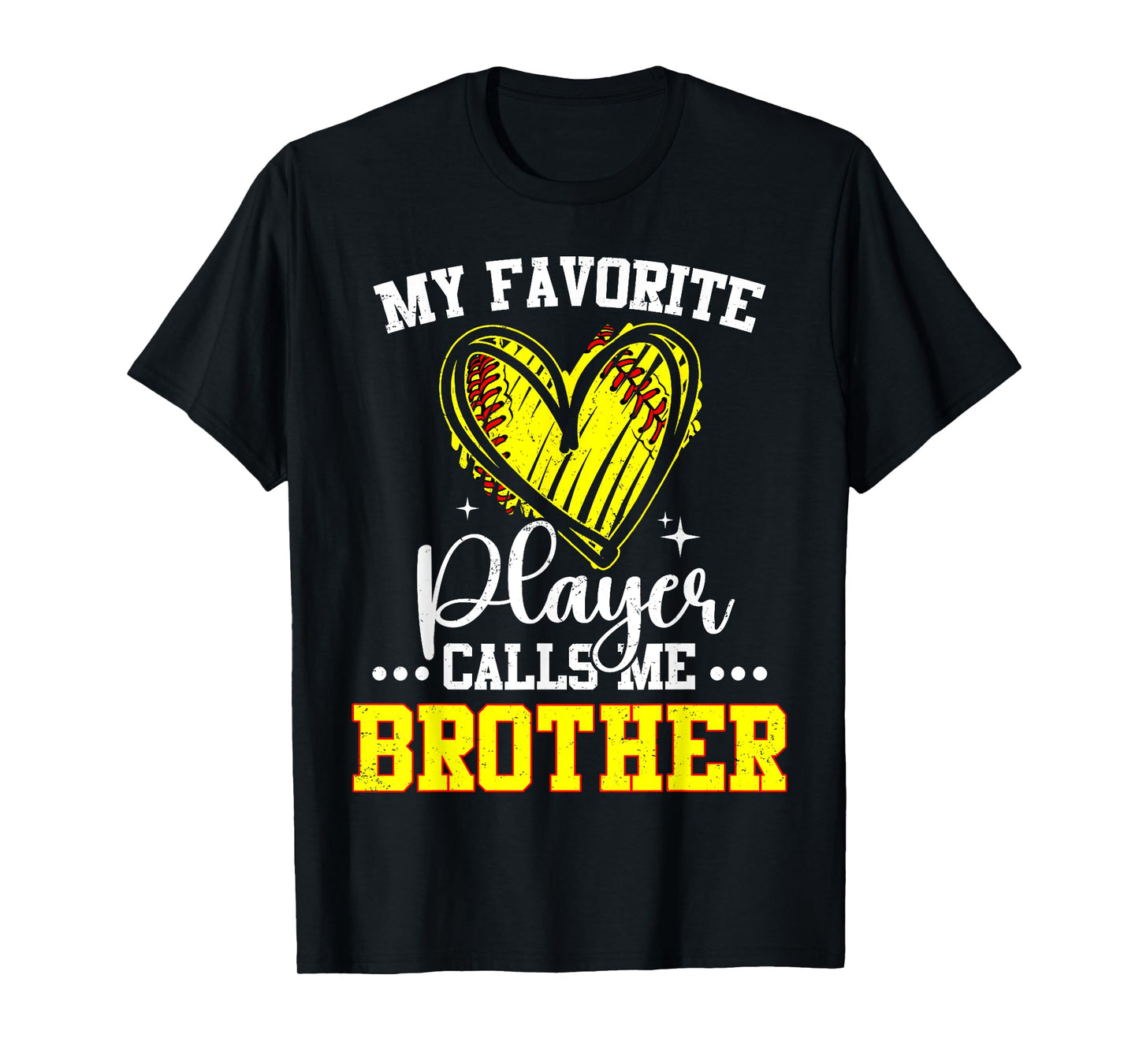 My Favorite Softball Player Calls Me Brother T-Shirt