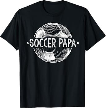 Soccer Papa Family Matching Team Player Gift Sport Lover Dad T-Shirt