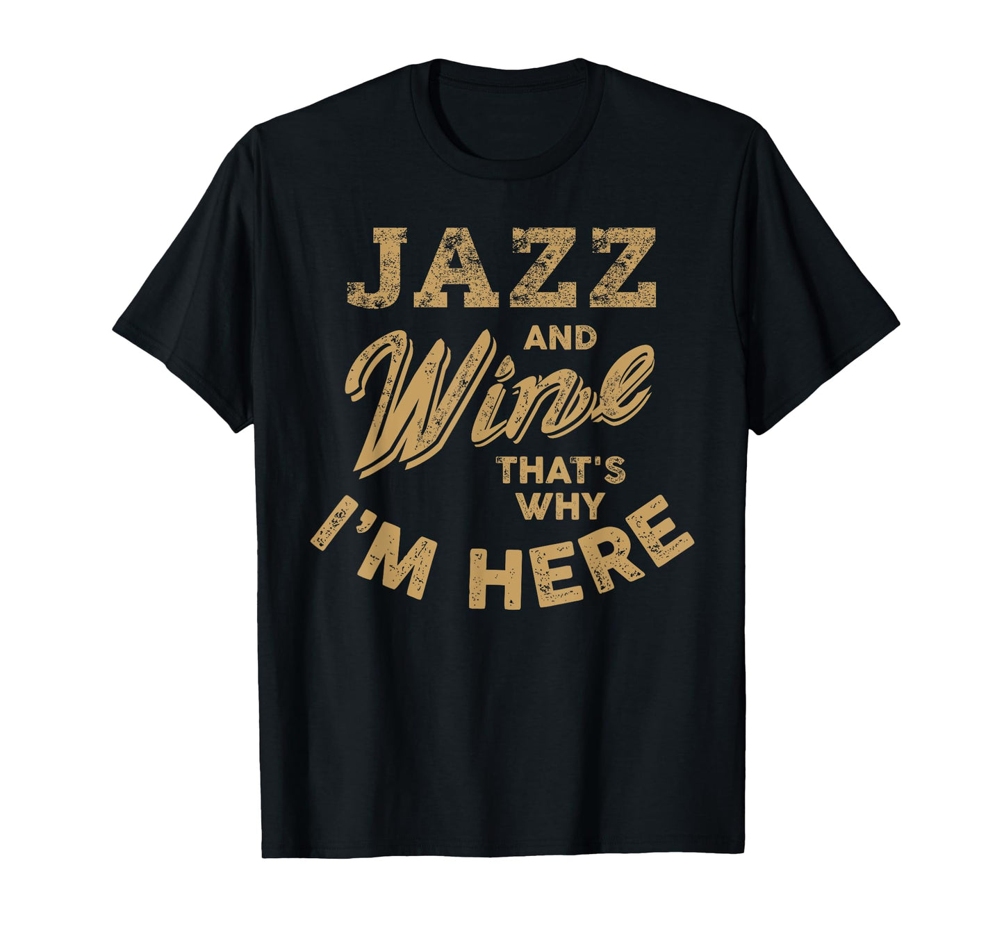 Jazz Music and Wine Lover I Love Jazz Fest Jazz Festival T-Shirt