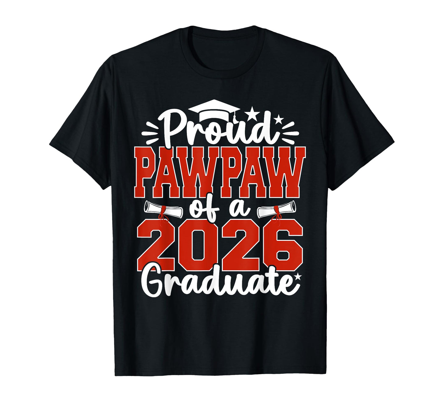 Proud Pawpaw Of A Class Of 2026 Graduate Senior Graduation T-Shirt