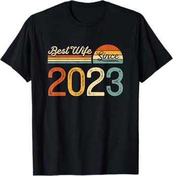 2nd wedding anniversary - Best Wife Since 2023 2 years T-Shirt