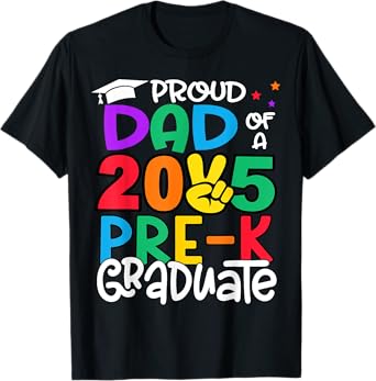 Proud Dad Of A Class Of 2025 Pre-K Graduate Graduation T-Shirt