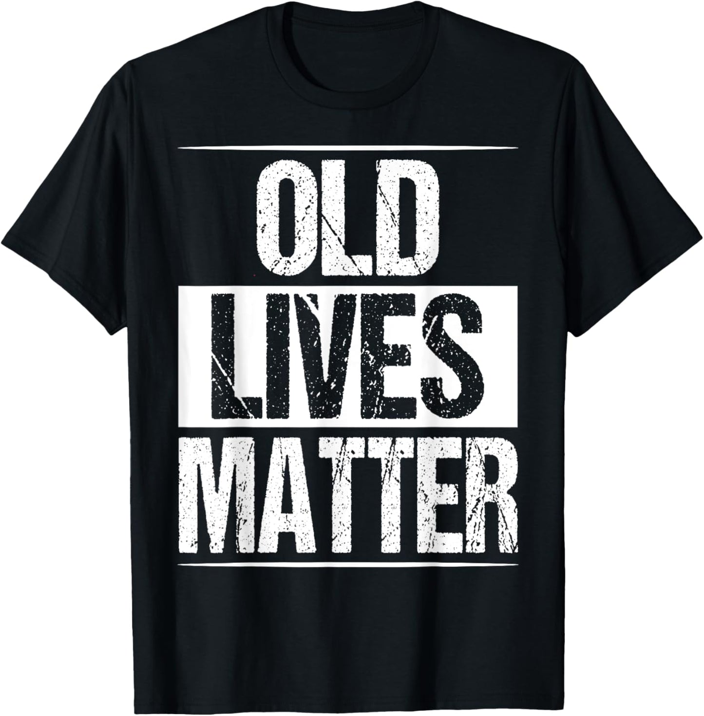 Old Lives Matter 40th 50th 60th Birthday Gifts For Men Women T-Shirt