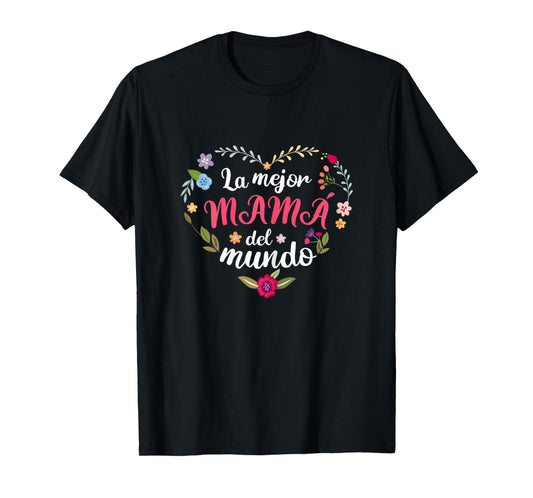 La mejor mama del mundo 2023 mother's day gift T-Shirt