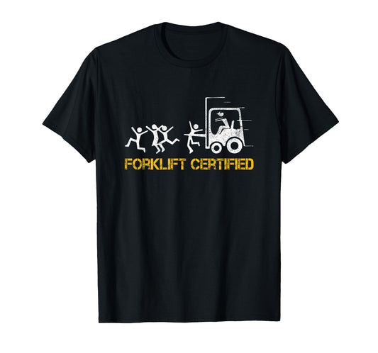 Forklift Certified Operator Funny Forklift Driver Forklifter T-Shirt