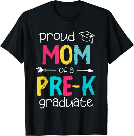 Proud Mom Mother PreK Preschool Family Matching Graduation T-Shirt