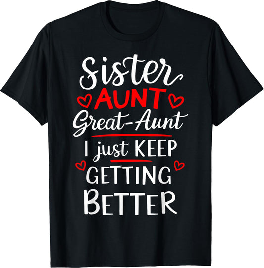 Mother's Day Grandkids Sister Aunt Great Aunt T-Shirt