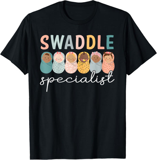Swaddle Specialist NICU Mother Baby Nurse Tech Neonatal ICU T-Shirt