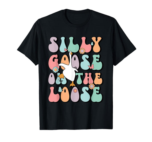 Silly Goose On The Loose Groovy Funny Silliest Goose Lover T-Shirt