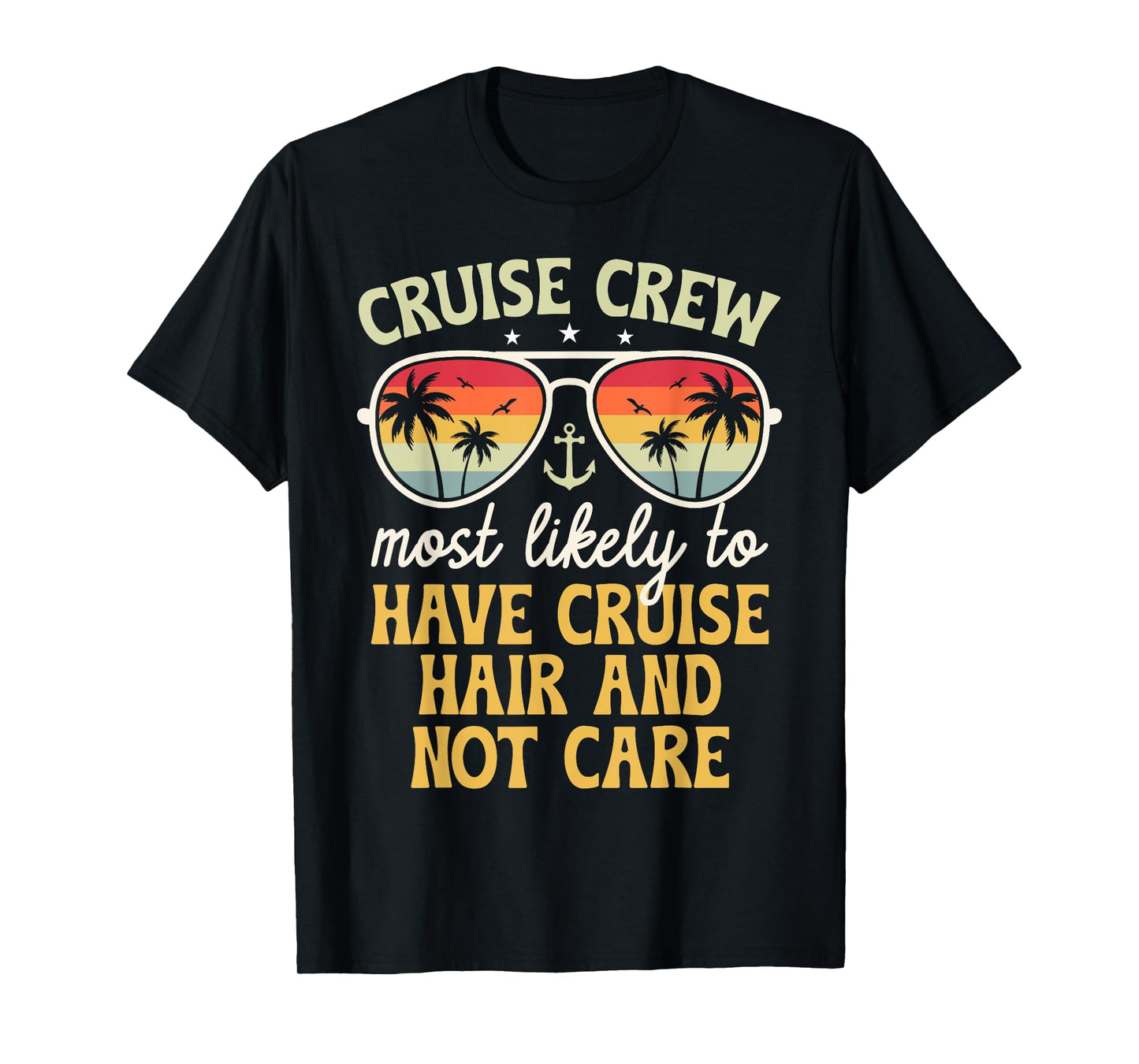 Most Likely To Have Cruise Hair Matching Family Cruise 2025 T-Shirt