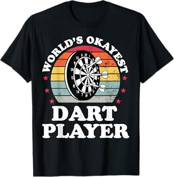 Worlds Okayest Dart Player Funny Dart Throwing Darts Mens T-Shirt