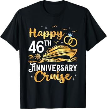 Happy 46th Anniversary Cruise Golden Wedding Trip Cruising T-Shirt