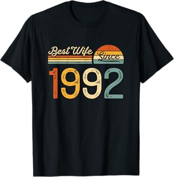 33rd wedding anniversary - Best Wife Since 1992 33 years T-Shirt