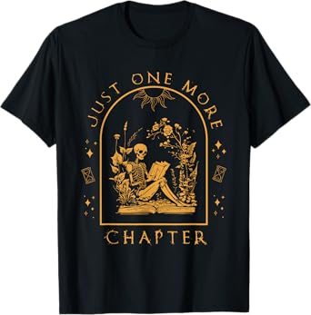 Just One More Chapter Vintage Skeleton Reading Book Reader T-Shirt