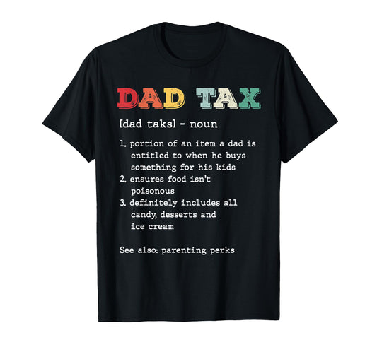 Mens Dad Tax Definition Vintage Funny Father's Day Humor Retro T-Shirt