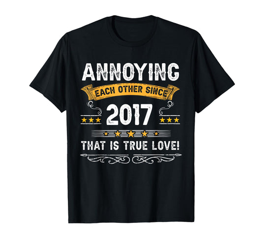 Annoying Each Other Since 2017 Couple Married Since 2017 T-Shirt