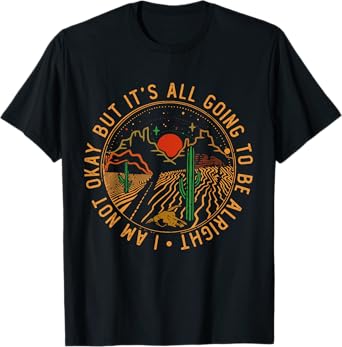 Vintage Funny Music Designs I'm Not Okay But It's Going To Be Alright Road Mountains Unisex-Adults T-Shirt Black Small