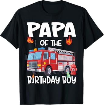 Papa of the Birthday Boy Fire Truck Firefighter Dad Bday T-Shirt