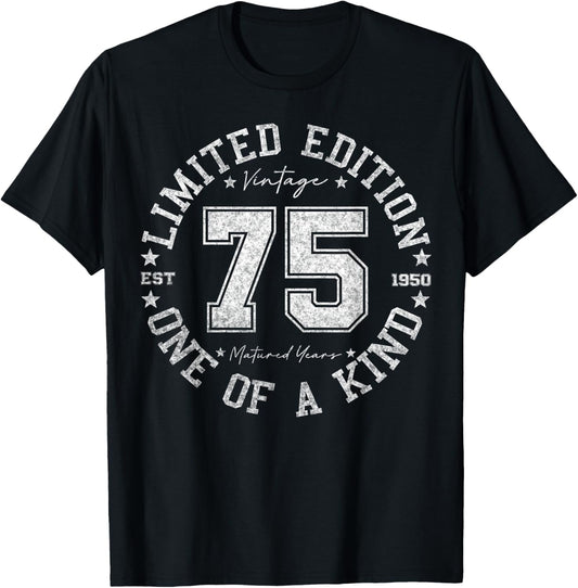 75 Year Old Gifts Vintage 1950 Limited Edition 75th Birthday T-Shirt