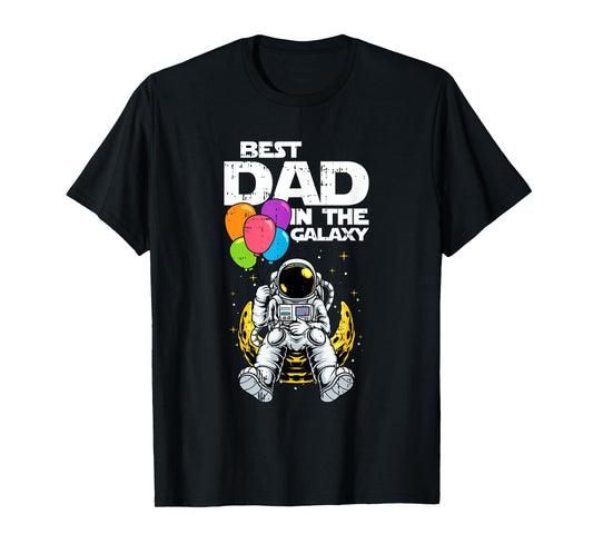 Best Dad In The Galaxy Fathers day Cool Astronaut Space Dad T-Shirt