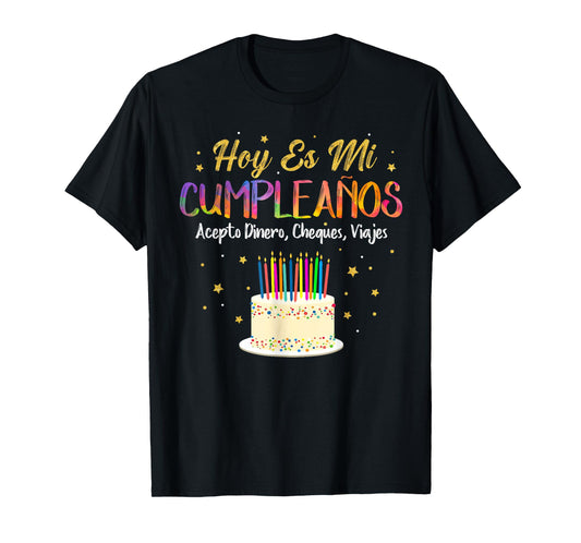 Hoy es Mi Cumpleaños Funny It's My Birthday Spanish Playera T-Shirt