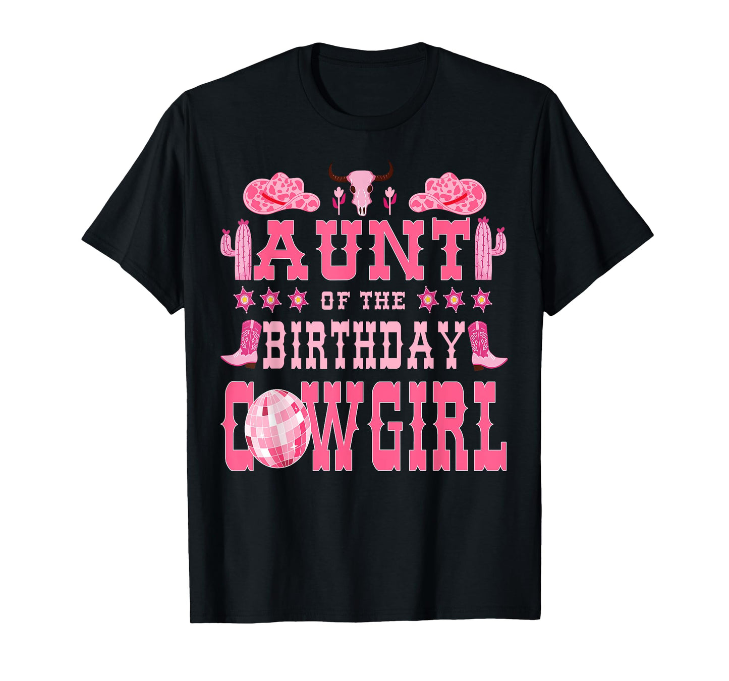Aunt Of The Birthday CowGirl Rodeo Cow Girl Birthday T-Shirt
