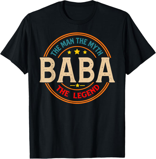 BABA The Legend The Man, Funny BABA Fathers Day T-Shirt