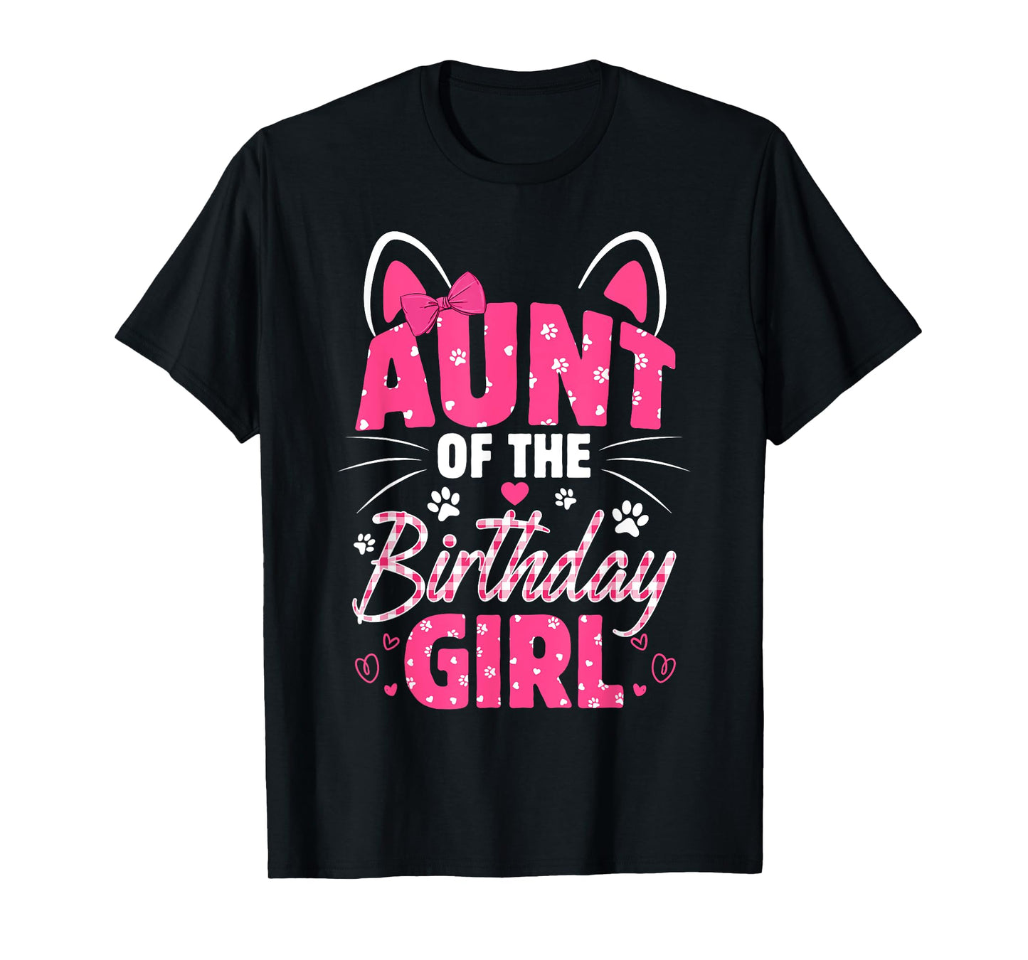 Aunt Of The Birthday Girl Cat Kitty Family Matching T-Shirt